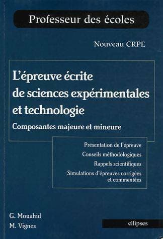 L'épreuve écrite de sciences expérimentales et technologie. Composantes majeures et mineures - Max Vignes